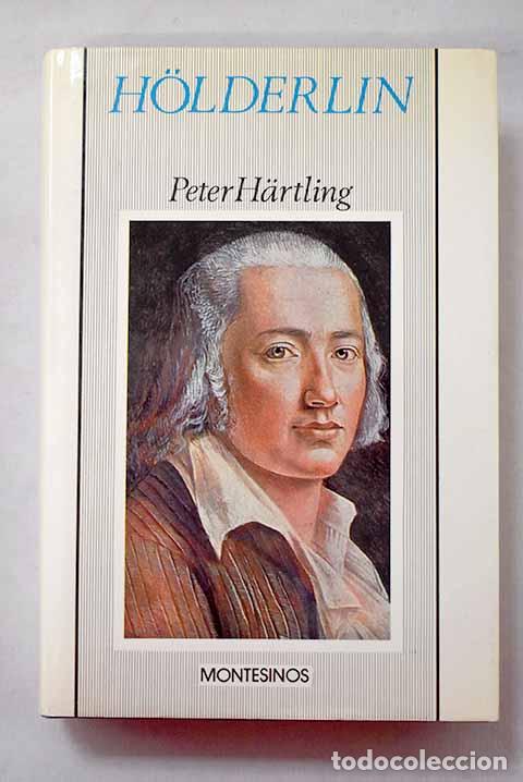 Libri di seconda mano: Holderlin: una novela.- Hartling, Peter