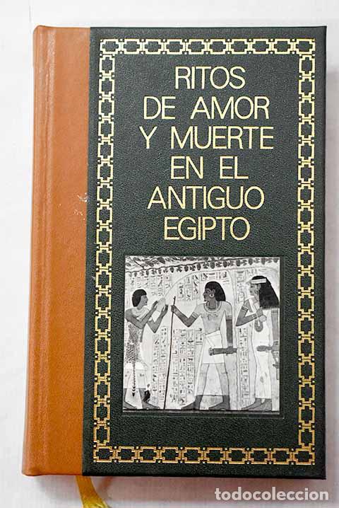 books: Ritos de amor y muerte en el Egipto antiguo.- Molina, Natacha
