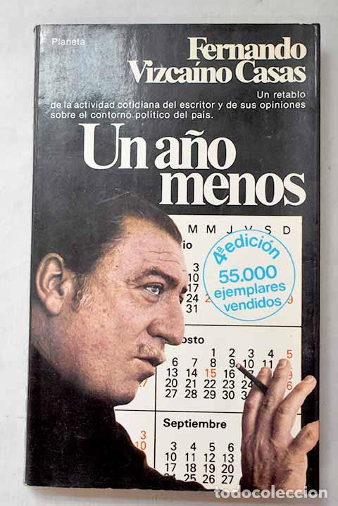 Livros em segunda m&atilde;o: Un a&ntilde;o menos: diario.- Vizca&iacute;no Casas, Fernando