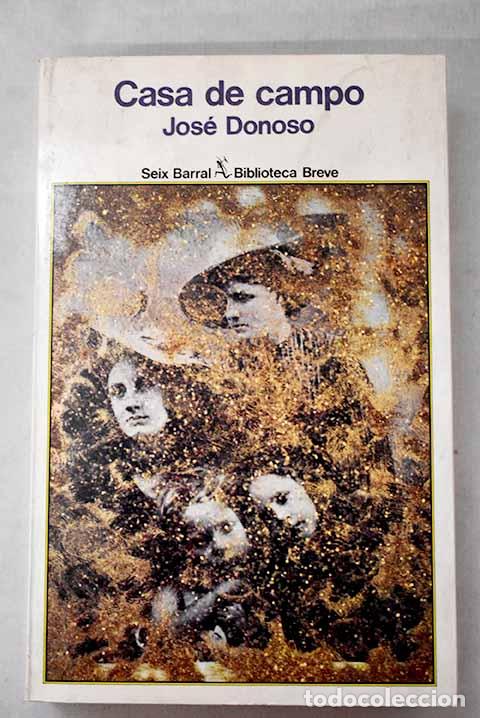 Livros em segunda m&atilde;o: Casa de campo: Donoso, Jos&eacute;.- Donoso, Jos&eacute;