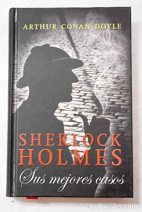 Libros: Sherlock Holmes: sus mejores casos.- Conan-Doyle, Arthur