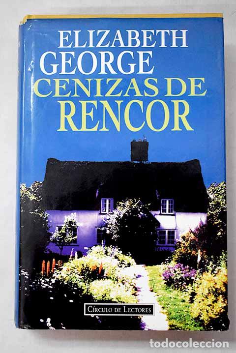 Libros: Cenizas de rencor: George, Elizabeth.- George, Elizabeth