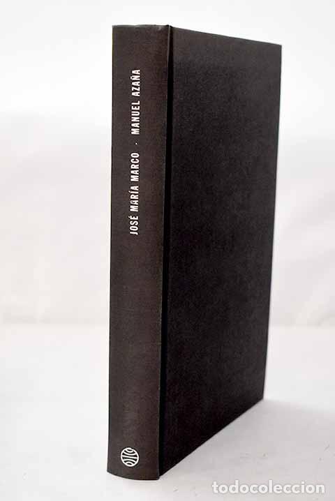 Libros: Manuel Aza&ntilde;a: una biograf&iacute;a.- Marco, Jos&eacute; Mar&iacute;a