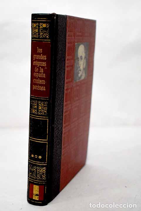 Libros: Los grandes enigmas de la Espa&ntilde;a contemporanea , Tomo III