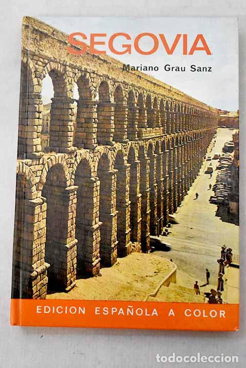 Libros: Segovia: Grau Sanz, Mariano.- Grau Sanz, Mariano