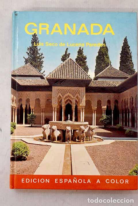 Libros: Granada: Seco de Lucena Paredes, Luis.- Seco de Lucena Paredes, Luis