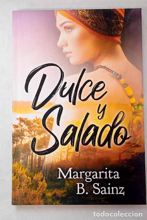 Libros: Dulce y salado: Sainz, Margarita B..- Sainz, Margarita B.
