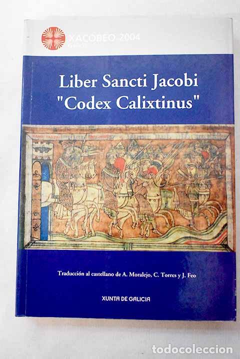 Libros: Liber Sancti Jacobi, Codex Calixtinus