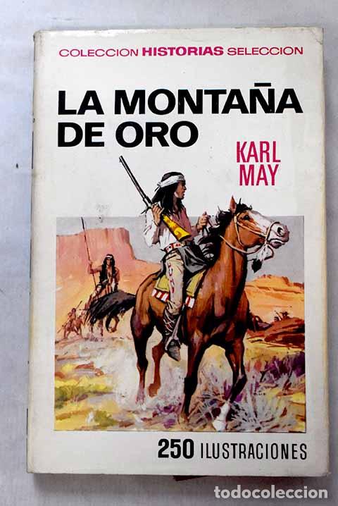 Libros: La monta&ntilde;a de oro: May, Karl.- May, Karl