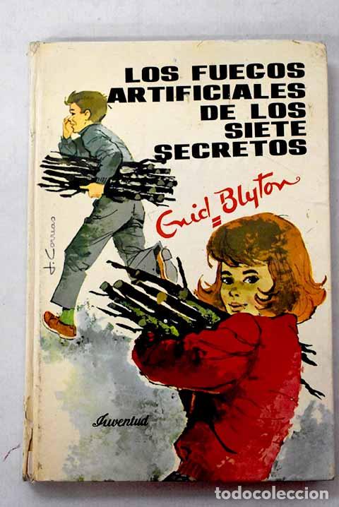 Libros: Los fuegos artificiales de los Siete Secretos.- Blyton, Enid