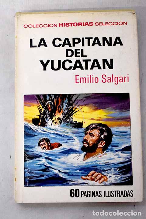Libros: La capitana del Yucat&aacute;n.- Salgari, Emilio