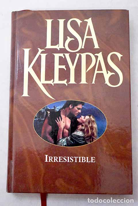 Libros: Irresistible: Kleypas, Lisa.- Kleypas, Lisa