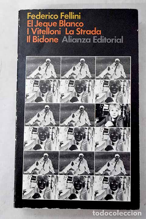 Libros: El Jeque Blanco: I. Vitelloni ; La Strada ; Il Bidone.- Fellini, Federico