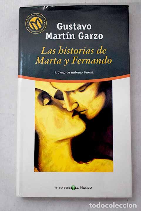 Libros: Las historias de Marta y Fernando.- Mart&iacute;n Garzo, Gustavo