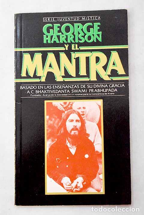 Libros: George Harrison y el mantra.- Harrison, George