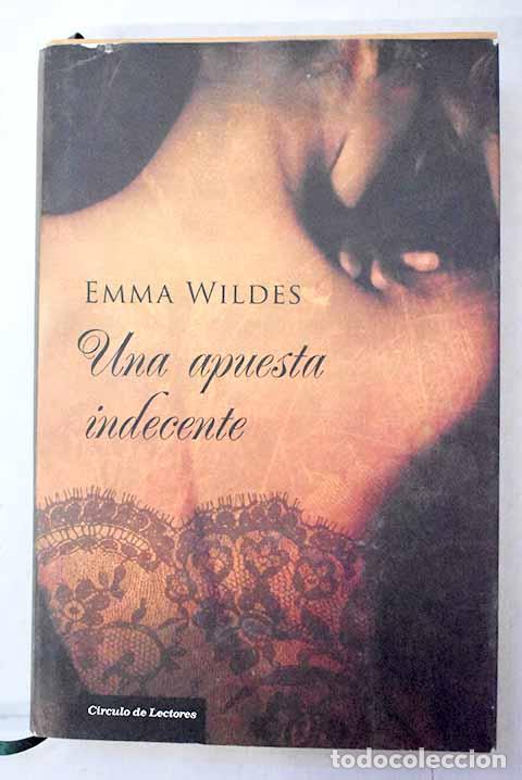 Libri di seconda mano: Una apuesta indecente.- Wildes, Emma