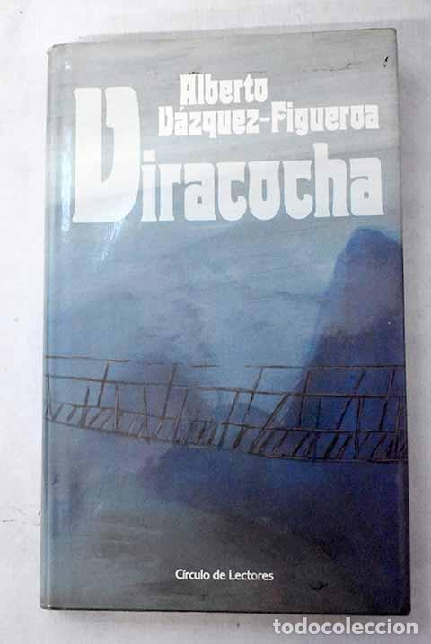 Libri di seconda mano: Viracocha: V&aacute;zquez-Figueroa, Alberto.- V&aacute;zquez-Figueroa, Alberto
