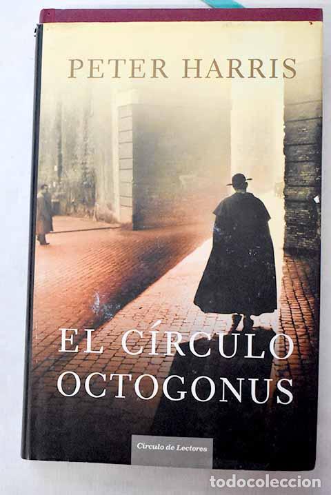 Libri di seconda mano: El c&iacute;rculo Octogonus.- Harris, Peter