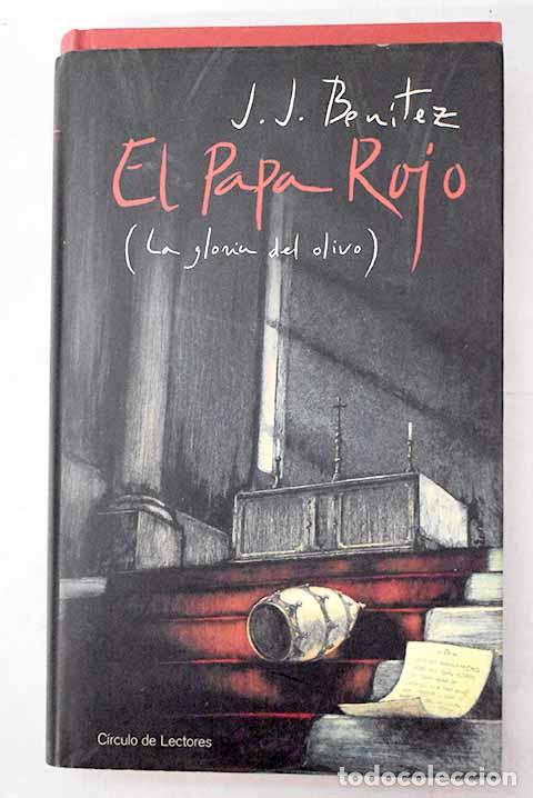 Libri di seconda mano: El papa rojo: (la gloria del olivo).- Ben&iacute;tez, J. J.