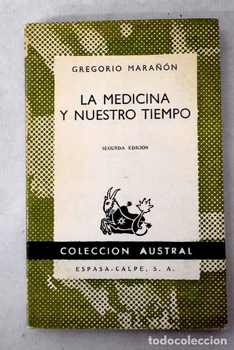Livros em segunda m&atilde;o: La Medicina y nuestro tiempo.- Mara&ntilde;&oacute;n, Gregorio