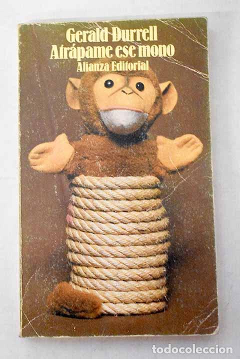 Livros em segunda m&atilde;o: Atr&aacute;pame ese mono: Durrell, Gerald.- Durrell, Gerald