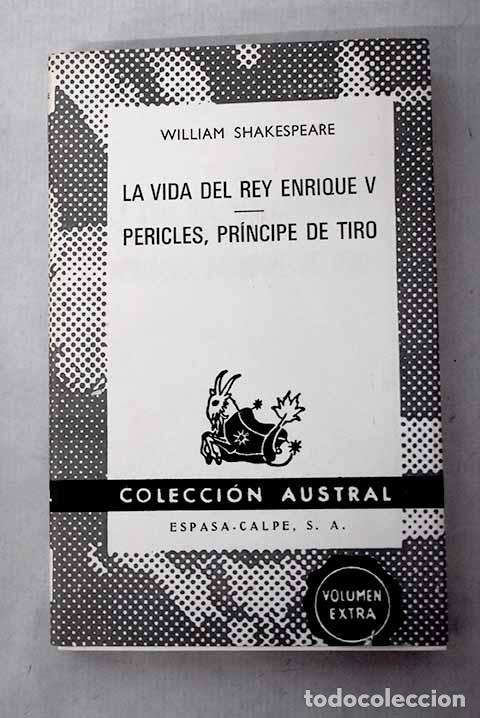 Libros: La vida del Rey Enrique V ; Pericles, principe de Tiro.- Shakespeare, William