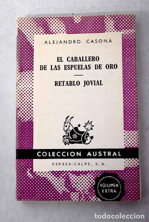 Libros: El caballero de las espuelas de oro ; Retablo jovial.- Casona, Alejandro