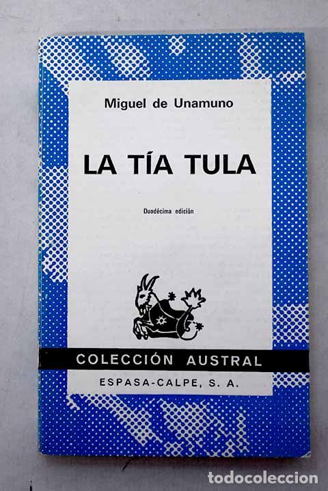 Libros: La T&iacute;a Tula: Unamuno, Miguel de.- Unamuno, Miguel de