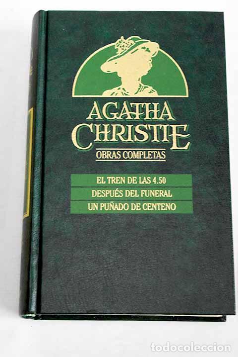 Libros: El tren de las 4.50 ; Despu&eacute;s del funeral ; Un pu&ntilde;ado de centeno.- Christie, Agatha