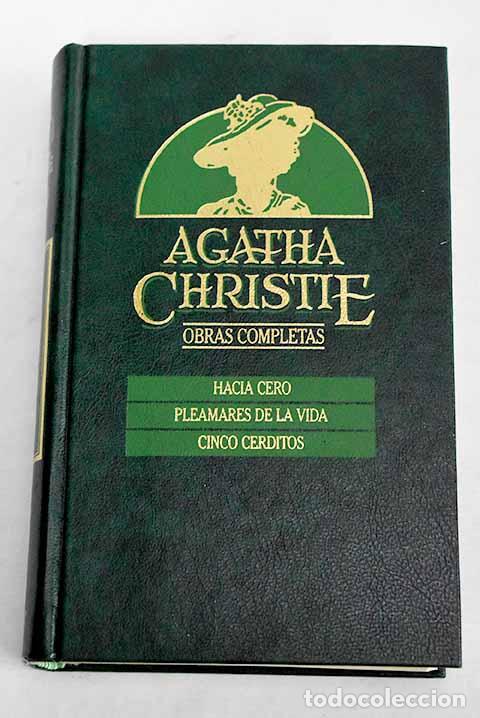 Libros: Hacia cero ; Pleamares de la vida ; Cinco cerditos.- Christie, Agatha