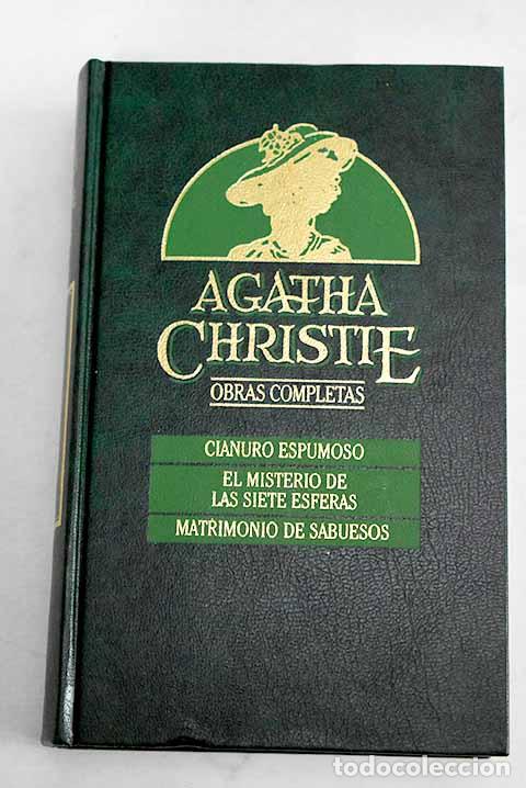 Libri di seconda mano: Cianuro espumoso ; El misterio de las siete esferas ; Matrimonio de sabuesos.- Christie, Agatha