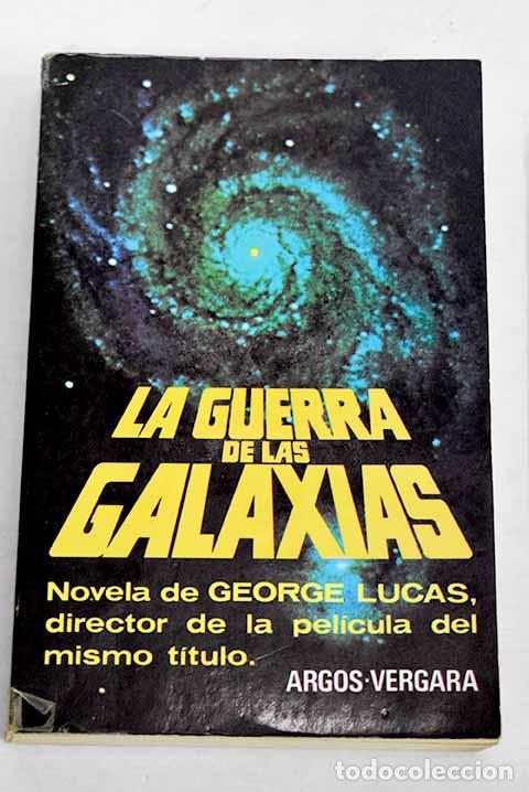books: La guerra de las galaxias.- Lucas, George