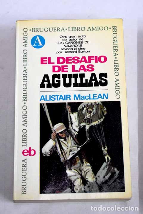 books: El desafio de las aguilas.- MacLean, Alistair