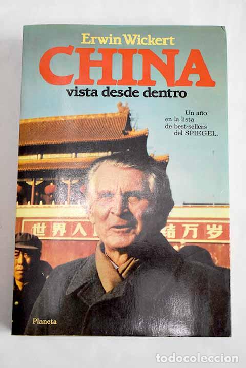 books: China vista desde dentro.- Wickert, Erwin