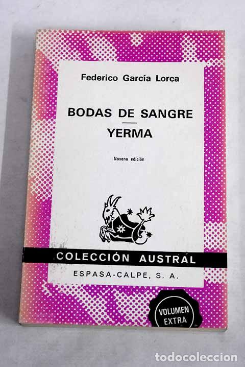 Libri di seconda mano: Bodas de sangre ; Tragedia ; Yerma: Poema tr&aacute;gico.- Garc&iacute;a Lorca, Federico
