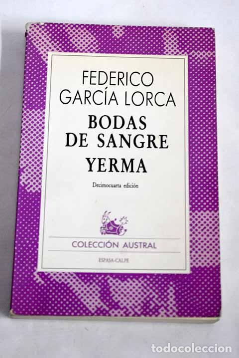 Libri di seconda mano: Bodas de sangre: Tragedia ; Yerma: Poema tr&aacute;gico.- Garc&iacute;a Lorca, Federico
