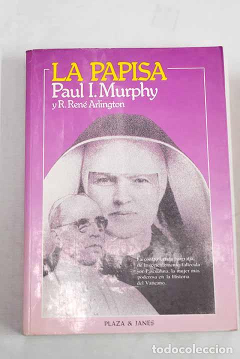 Libri di seconda mano: La papisa: Murphy, Paul I..- Murphy, Paul I.