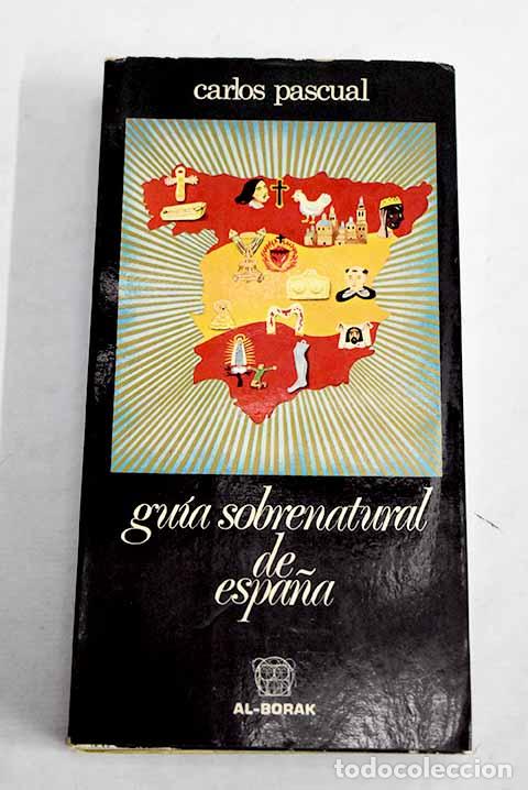 Libri di seconda mano: Gu&iacute;a sobrenatural de Espa&ntilde;a.- Pascual, Carlos