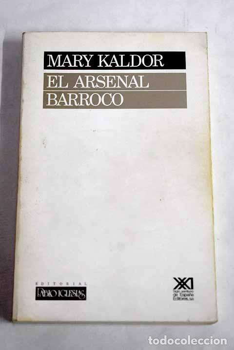 Libri di seconda mano: El arsenal barroco: Kaldor, Mary.- Kaldor, Mary