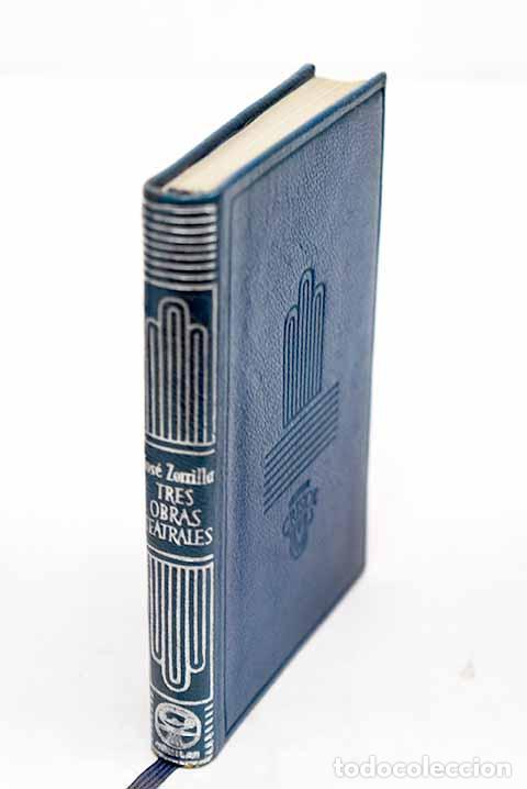 Libros: Don Juan Tenorio ; Traidor, inconfeso y m&aacute;rtir ; El pu&ntilde;al del godo.- Zorrilla, Jos&eacute;