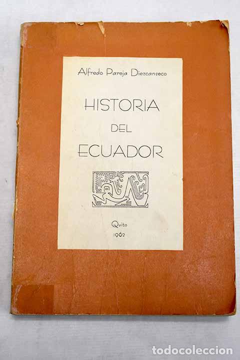 B&uuml;cher: Historia del Ecuador.- Pareja Diezcanseco, Alfredo