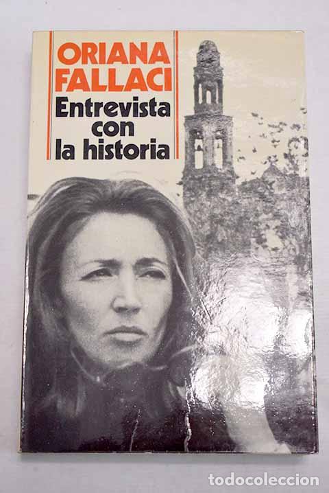 B&uuml;cher: Entrevista con la historia.- Fallaci, Oriana