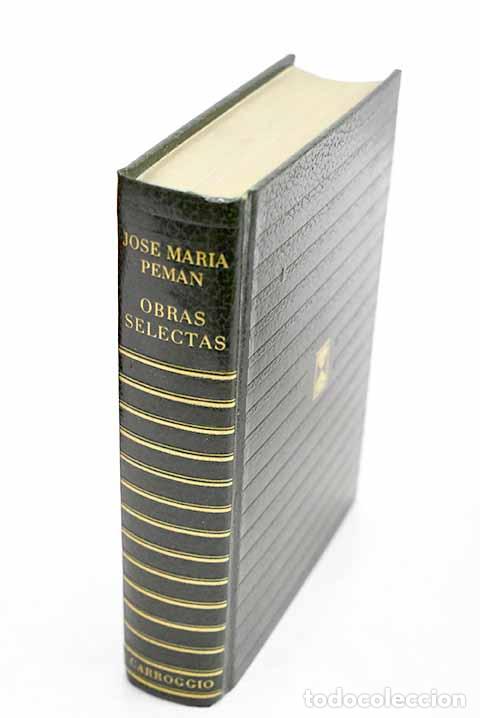 B&uuml;cher: Obras selectas: Pem&aacute;n, Jos&eacute; Mar&iacute;a.- Pem&aacute;n, Jos&eacute; Mar&iacute;a