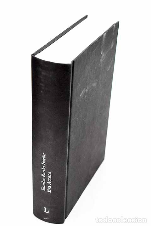 B&uuml;cher: Emilia Pardo Baz&aacute;n: la luz en la batalla.- Acosta, Eva