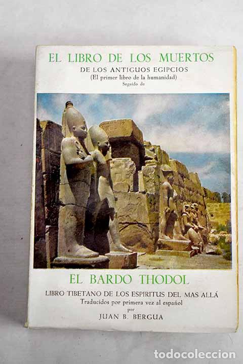 B&uuml;cher: El Libro de los muertos de los antiguos egipcios: primer libro escatol&oacute;gico de la humanidad