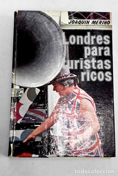 B&uuml;cher: Londres para turistas ricos.- Merino, Joaqu&iacute;n
