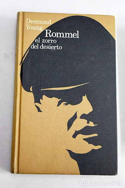 B&uuml;cher: Rommel, el zorro del desierto.- Young, Desmond