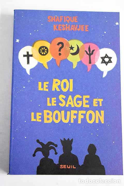 Livros em segunda m&atilde;o: Le roi, le sage et le bouffon le grand tournoi des religions.- Keshavjee, Shafique
