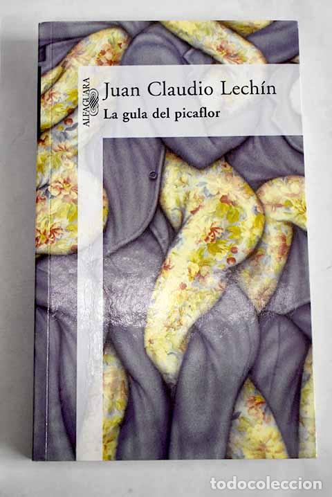 Livros em segunda m&atilde;o: La gula del picaflor.- Lech&iacute;n Weise, Juan Claudio