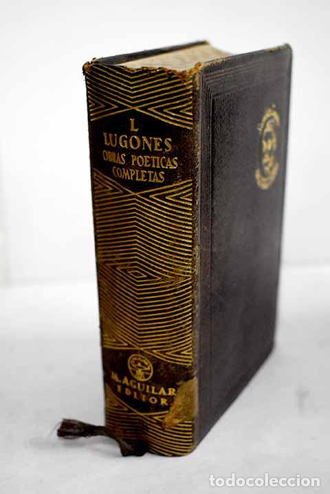 Livres: Obras po&eacute;ticas completas.- Lugones, Leopoldo